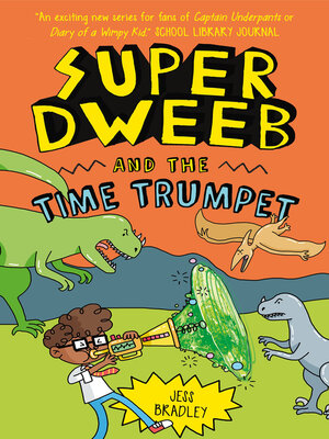 cover image of Super Dweeb and the Time Trumpet